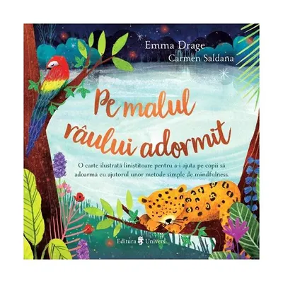 Pe malul râului adormit - Hardcover - Emma Drage