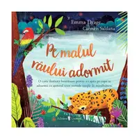 Pe malul râului adormit - Hardcover - Emma Drage