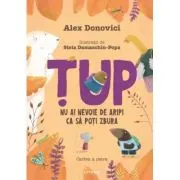 Tup. Nu ai nevoie de aripi ca sa poti zbura. Cartea a patra