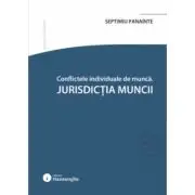 Conflicte individuale de munca. Jurisdictia muncii