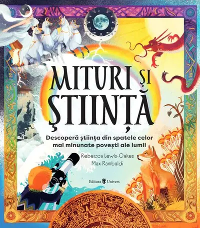 Mituri şi ştiinţă - Hardcover - Rebecca Lewis-Oakes