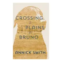 Crossing the Plains with Bruno