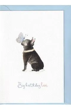 Felicitare: Frenchie. Big Birthday Love. Fluture. Mai Colorat