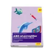 ABC-ul povestilor. Comunicare in limba romana pentru clasa pregatitoare, semestrul I