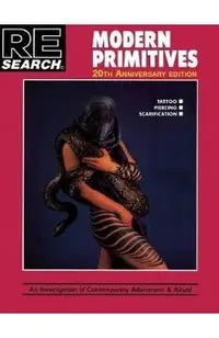 Modern Primitives: An Investigation of Contemporary Adornment & Ritual
