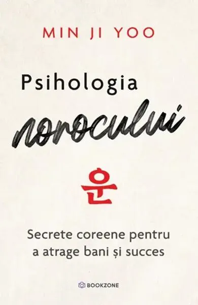 Psihologia norocului - Paperback brosat - Min Ji Yoo