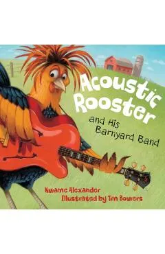 Acoustic Rooster and His Barnyard Band