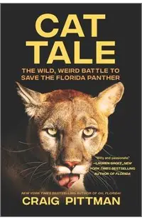 Cat Tale: The Wild, Weird Battle to Save the Florida Panther