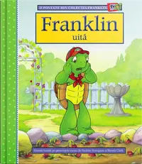 Franklin uită - Hardcover - Paulette Bourgeois