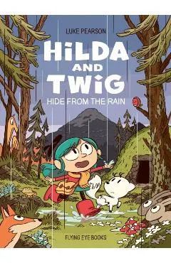 Hilda and Twig: Hide from the Rain