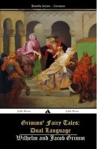 Grimms' Fairy Tales: Dual Language: (German-English)