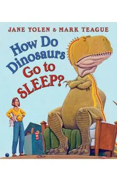 How Do Dinosaurs Go to Sleep?