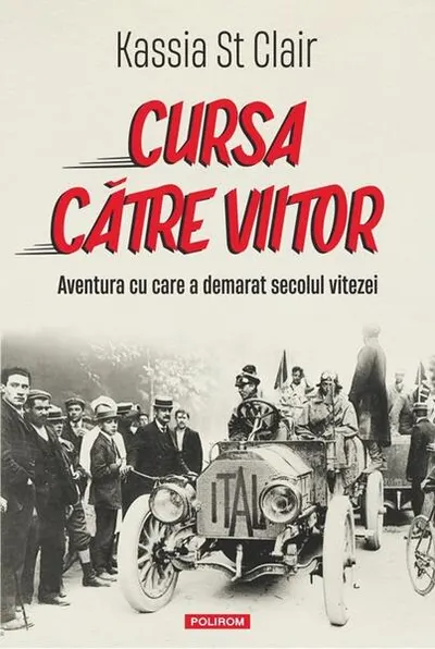 Cursa către viitor - Paperback brosat - Kassia St Clair