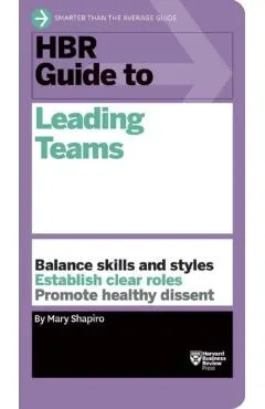 HBR Guide to Leading Teams