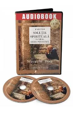 Audiobook: Exista o solutie spirituala pentru orice problema