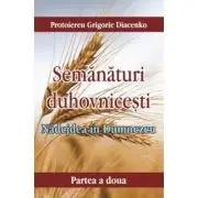 Nadejdea in Dumnezeu. Semanaturi duhovnicesti - partea a doua