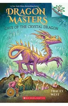 Cave of the Crystal Dragon: A Branches Book (Dragon Masters #26)