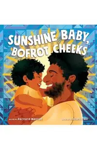 Sunshine Baby, Bofrot Cheeks