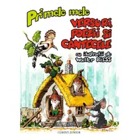 Carte Editura Corint, Primele mele versuri, Poezii si cantecele, Walter Riess