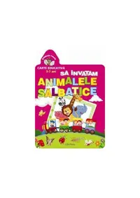 Să învățăm animalele sălbatice. Grădinița veselă - Paperback brosat - ***