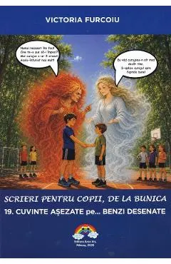 Scrieri pentru copii, de la bunica Vol.19: Cuvinte asezate... pe benzi desenate