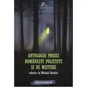 Antologia prozei romanesti politiste si de mistere
