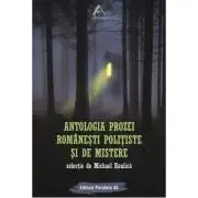 Antologia prozei romanesti politiste si de mistere