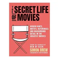 Secret Life of the Movies, Simon Brew