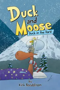 Duck and Moose 3: Duck in the Dark!