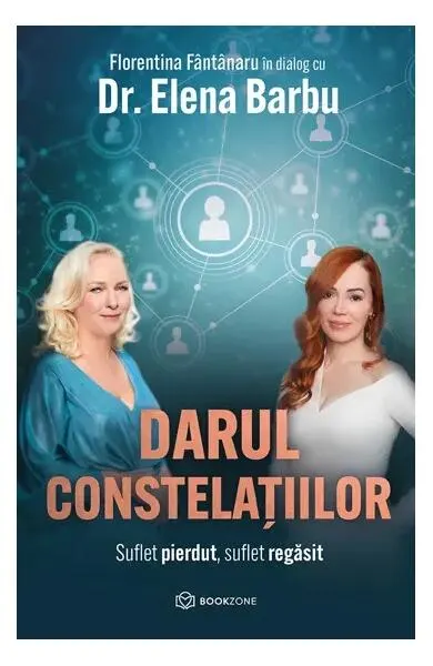 Darul constelațiilor - Paperback brosat - Dr. Elena Barbu, Florentina Fântânaru