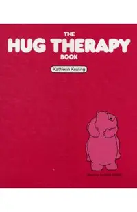 The Hug Therapy Book