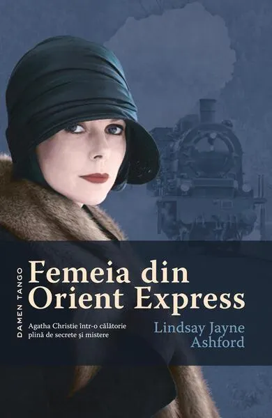 Femeia din Orient Express - Paperback brosat - Lindsay Jayne Ashford