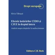 Efectele hotararii CEDO si CJUE in dreptul intern