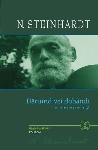 Dăruind vei dobândi - Hardcover - Nicolae Steinhardt