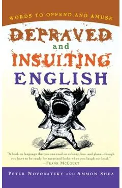 Depraved and Insulting English