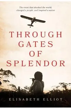 Through Gates of Splendor