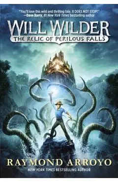 Will Wilder #1: The Relic of Perilous Falls