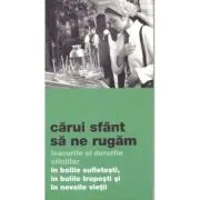 Carui Sfant sa ne rugam