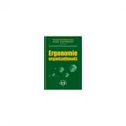 Ergonomie organizationala - Aurel Manolescu, Alecxandrina Deaconu, Cosmin Dobrin, Ion Popa, Cristian-Virgil Marinas, Irinel Marin, Ramona-Stefania Igr