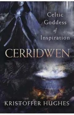 Cerridwen: Celtic Goddess of Inspiration