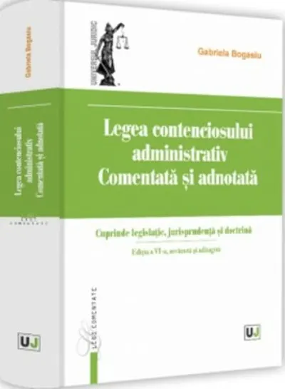Legea contenciosului administrativ comentata si adnotata