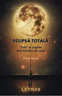eBook Eclipsa totala. Trairi si cugete sub eclipsa de luna