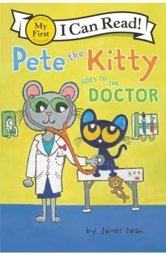 Pete the Kitty Goes to the Doctor