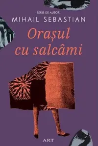 Orasul cu salcami