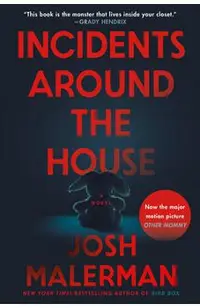 Incidents Around the House