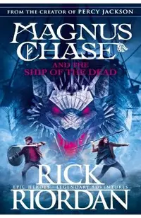 Magnus Chase and the Ship of the Dead (Book 3)