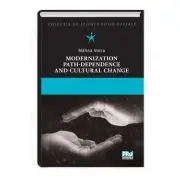 Modernization, Path-Dependence and Cultural Change