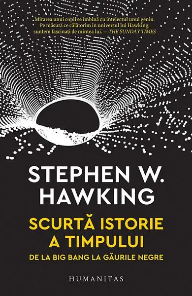 Scurtă istorie a timpului. De la Big Bang la găurile negre - Paperback brosat - Stephen Hawking