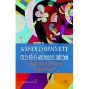 Cum sa-ti antrenezi mintea