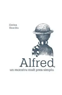 Alfred, un monstru mult prea simplu
